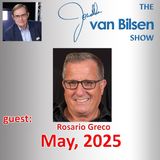 The Jonathan van Bilsen Show May, 2025 Guest, Rosario Greco PODCAST