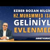 Hz. Zeynep, Hz. Muhammed'in (s.a.s) Gelini mi   AHMET KURUCAN