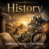 California History -- Two Pieces - Various