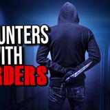 3 True Scary Encounters with Future Murders