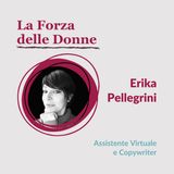 02.05 La Forza delle Donne - Intervista a Erika Pellegrini, Assistente Virtuale