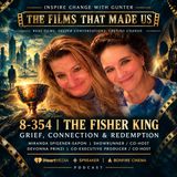 8-354 | THE FILMS THAT MADE US THE FISHER KING — GRIEF, CONNECTION & REDEMPTION