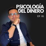 Ep. 81 - La Psicología del Dinero de Morgan Housel, te lo explico!