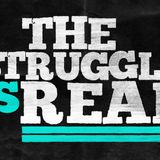 The Struggle is Real - Elder Je'Mahl Ray