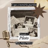 Ep 1: Piloto