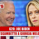 G20, Joe Biden: Lo Sgambetto A Giorgia Meloni! 