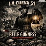 La Granja del Horror: El Cementerio Oculto de Belle Gunness