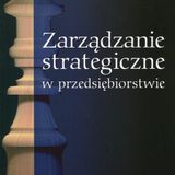 Zdzisław Pierścionek "Zarządzanie strategiczne w przedsiębiorstwie" - recenzja