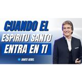 7 Cosas Increíbles que Ocurren cuando el ESPÍRITU SANTO entra en un Creyente - Predicas de Dante Gebel