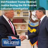 2019-04-20 TMSS Does the Mueller Report Show Trump Interfering with FBI Investigation?