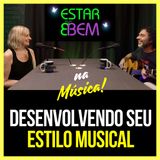 Como desenvolver seu estilo musical