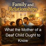 What the Mother of a Deaf Child Ought to Know - John Dutton Wright