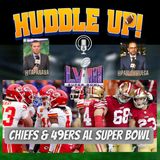 #HuddleUP #Chiefs y #49ers en el #SuperBowlLVII @TapaNava & @PabloViruega #NFL