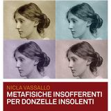 Nicla Vassallo "Metafisiche insofferenti per donzelle insolenti"