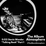 E:132 - Stevie Wonder - "Talking Book" Part 1