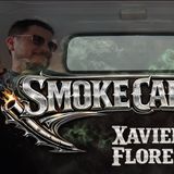 SmokeCarCast T1 cap.1 Xavier Flores a mi me dicen el pipiripau -