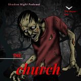 The Church ⛪ | The Never End — Story 02 | Shadow Night