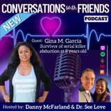 Gina M. Garcia survived serial killer abduction at 8 years old, tells her incredible story! E51