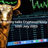 Crypto Granny talks Cryptocurrency markets 10th April 2023