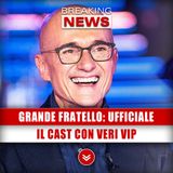 Grande Fratello, Ufficiale: Il Cast Con Veri Vip!