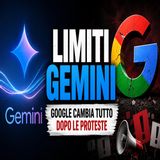 Limiti Gemini, Google cambia tutto dopo le proteste