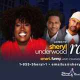 Sheryl Underwood Radio Show/Weekly Round Up