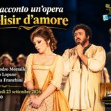 Ti racconto un'opera - L'Elisir d'Amore
