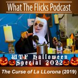 WTF Halloween Special "The Curse of La Llorona" (2019)