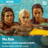 Review | Sky Rojo (en Netflix)
