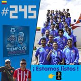 Tiempo de Adición 245 / Estamos listos para el Mundial 2026 .