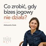 #4 “Sprzedaż jest upadlająca”. Ola Duda o zmianie przekonań i kryzysie w biznesie jogowym
