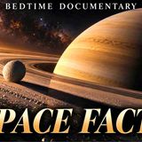 Gentle Space Science to Help You Fall Asleep Naturally