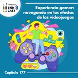 Experiencia gamer: navegando en los efectos de los videojuegos