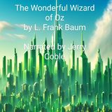 The Wonderful Wizard of Oz by L. Frank Baum - Chapters 1-3