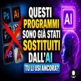 Questi programmi sono già stati sostituiti dall'AI, tu li usi ancora
