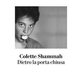 Colette Shammah "Dietro la porta chiusa"