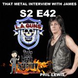 Phil Lewis of L.A. GUNS S2 E42
