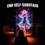 How to Stop Self-Sabotaging When Things Are Finally Going Well