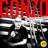 01x02 | GONZO: La vida en audio de Fernando Porres | Guillermo Arriaga ('Amores perros')