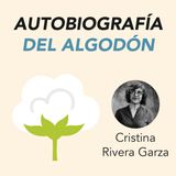 Cristina Rivera Garza presenta Autobiografía del algodón