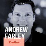 Andrew Farley: This week on PRAY