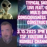 Multidimensional Consciousness & the Biomolecular Construct of Reality - Don Rogers - TSP # 1864