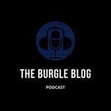 The Burgle Blog Podcast - EP 2