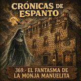 369.- La monja Manuelita