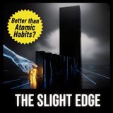 Better Than Atomic Habits? The "Slight Edge" Rule (Easy to Do, Easy Not to Do)