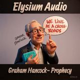 Graham Hancock- Prophecy