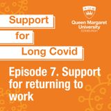 Episode 7. Long Covid, navigating returning to work - Jenny Ceolta-Smith and Kirsty Stanley
