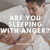3464 Are You Sleeping With Anger?