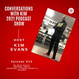 Episode #12: Ibrahim Gueye, Mobility Fitness Guru, Welcome to Inspired Conversations with Kim