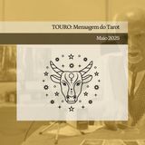 TOURO: Mensagem do Tarot - Maio 2025